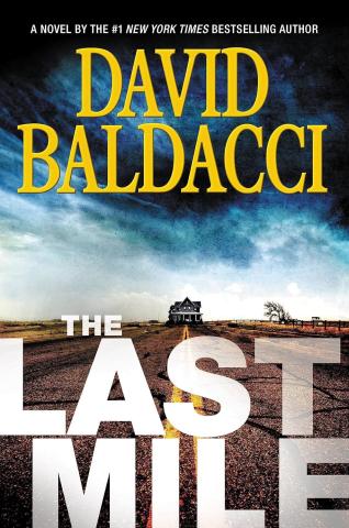 A single house in the far background, sitting in the middle of a long stretch of road. In the foreground in large font reads David Baldacci The Last Mile