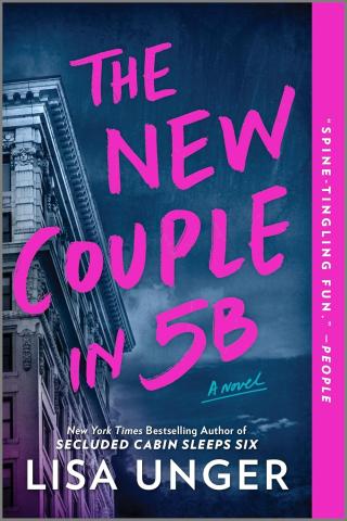 The upper corner of a gothic style building is shown on the very edge of the left side of the cover in front of a cloudy sky, there is a dark blue wash on everything. In the foreground in hot pink handwriting-style font says The new couple in 5B above Lisa Unger in white font.