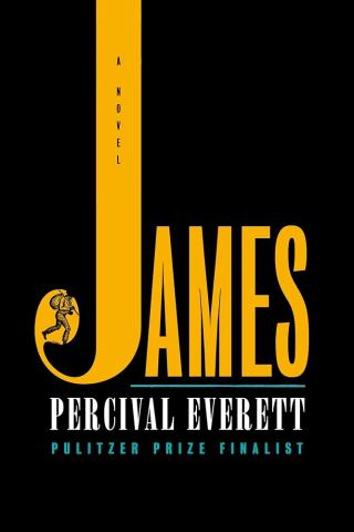 The title "James" is written in bold yellow letters, above the name Percival Everett on a plain black background. The J stretches all the way off the top of the cover. There is a sketch of a man with a bag on a stick slung over his shoulder half visible in the circle of the tail of the J.
