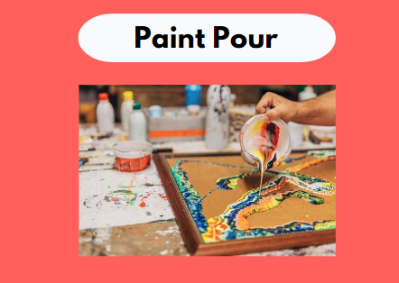 Paint Pour